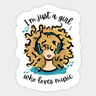 I'm Just a Girl Who Loves Music Sticker